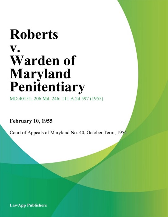 Roberts V. Warden Of Maryland Penitentiary