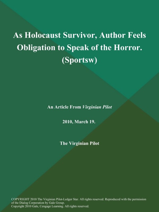 As Holocaust Survivor, Author Feels Obligation to Speak of the Horror (Sportsw)