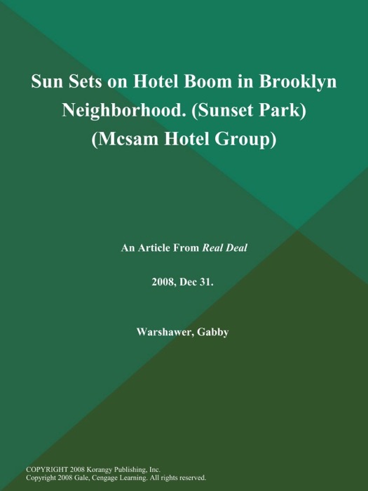 Sun Sets on Hotel Boom in Brooklyn Neighborhood (Sunset Park) (Mcsam Hotel Group)