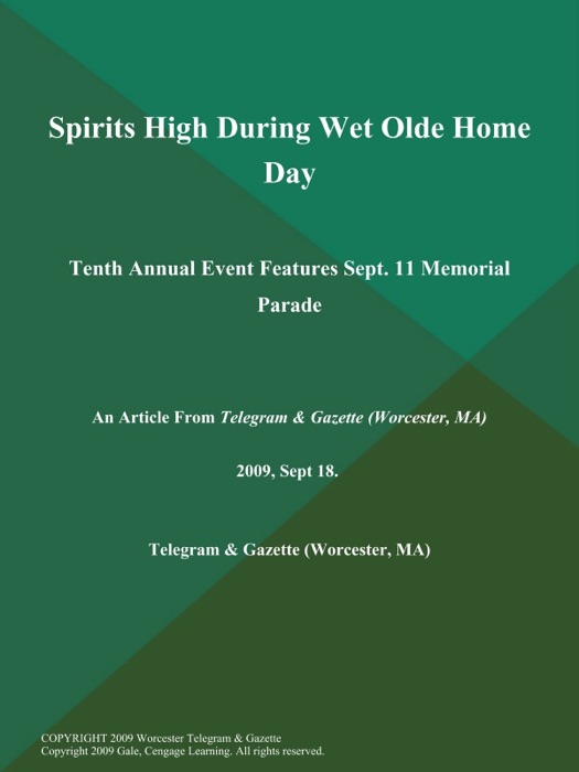 Spirits High During Wet Olde Home Day; Tenth Annual Event Features Sept. 11 Memorial Parade