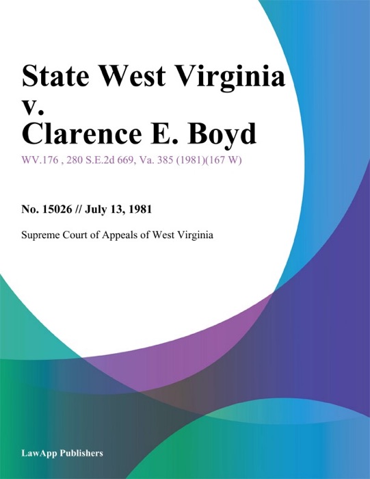 State West Virginia v. Clarence E. Boyd