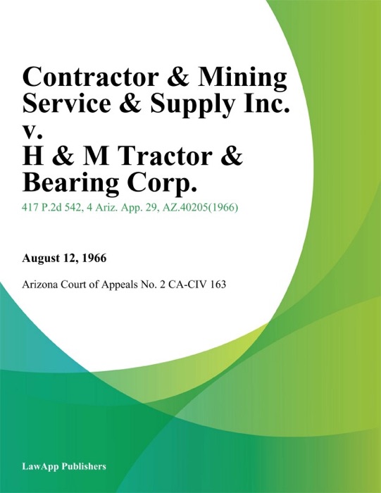 Contractor & Mining Service & Supply Inc. V. H & M Tractor & Bearing Corp.