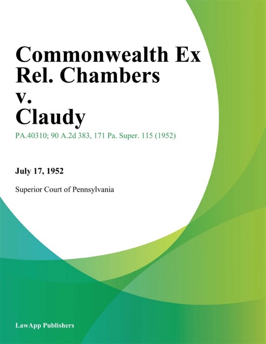 Commonwealth Ex Rel. Chambers v. Claudy