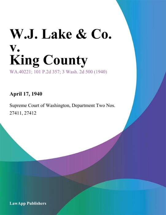W.J. Lake & Co. v. King County