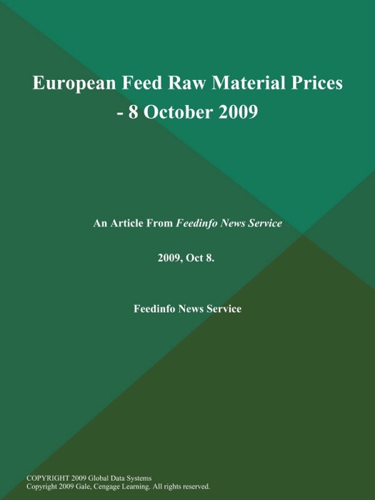 European Feed Raw Material Prices - 8 October 2009