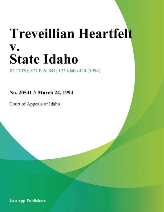 Treveillian Heartfelt v. State Idaho