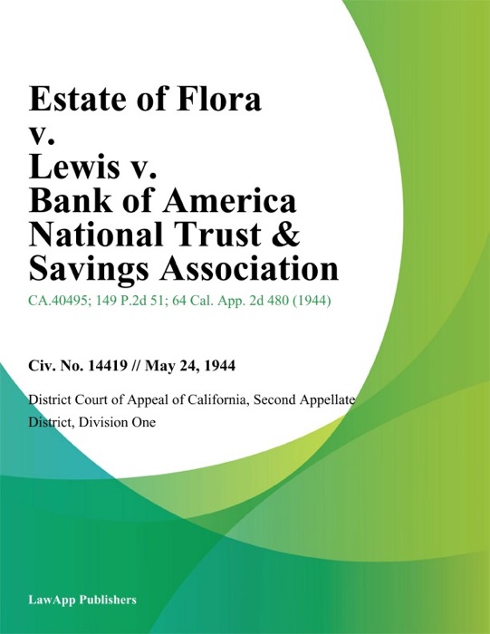 Estate of Flora v. Lewis v. Bank of America National Trust & Savings Association