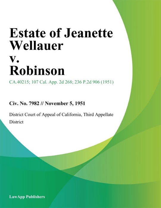 Estate of Jeanette Wellauer v. Robinson