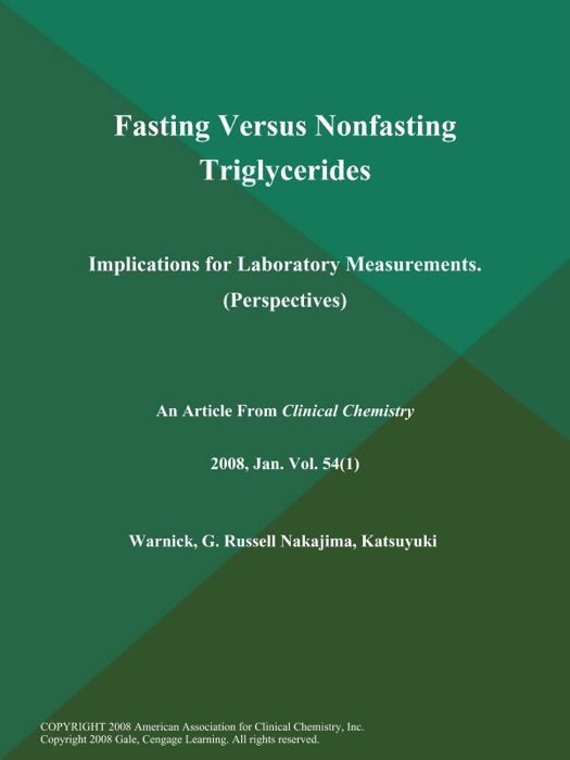 Fasting Versus Nonfasting Triglycerides: Implications for Laboratory Measurements (Perspectives)