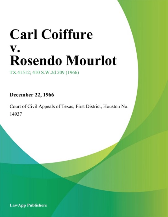 Carl Coiffure v. Rosendo Mourlot