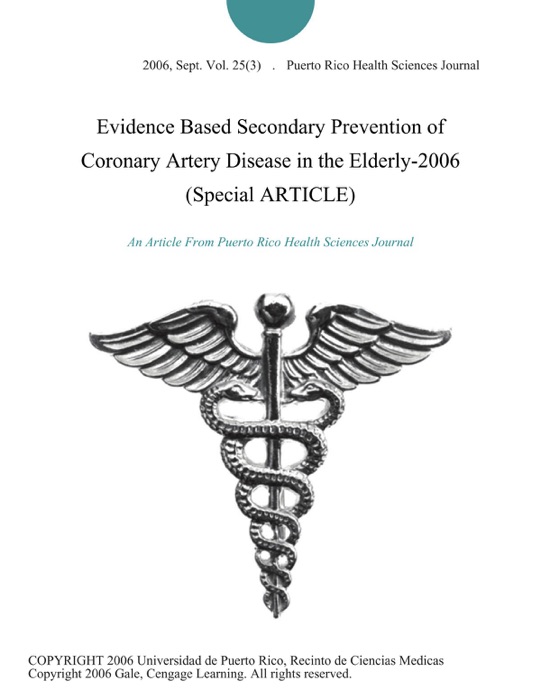 Evidence Based Secondary Prevention of Coronary Artery Disease in the Elderly-2006 (Special ARTICLE)