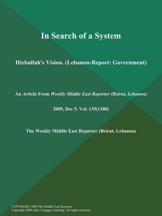 In Search of a System: Hizbullah's Vision (Lebanon-Report: Government)