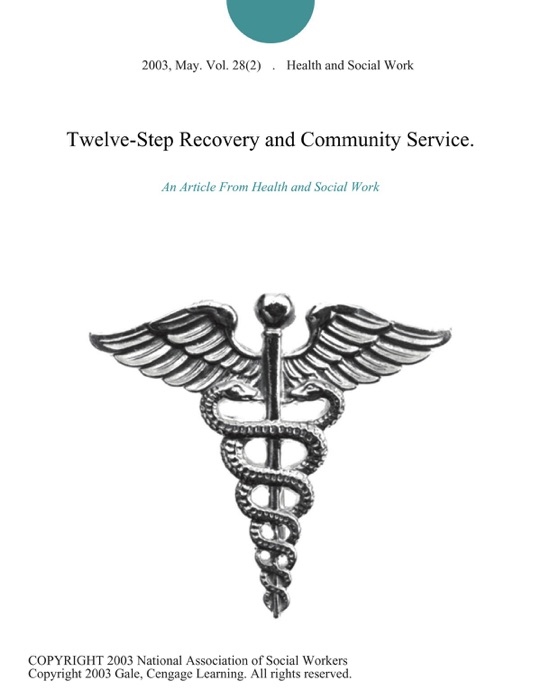 Twelve-Step Recovery and Community Service.