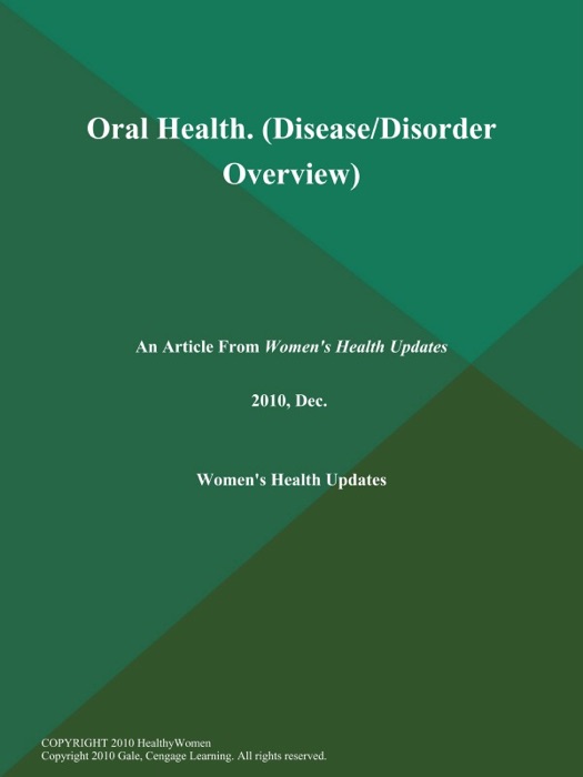 Oral Health (Disease/Disorder Overview)