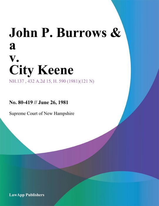 John P. Burrows & A v. City Keene