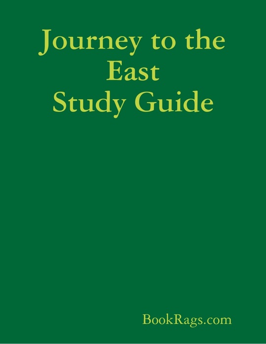 Journey to the East Study Guide
