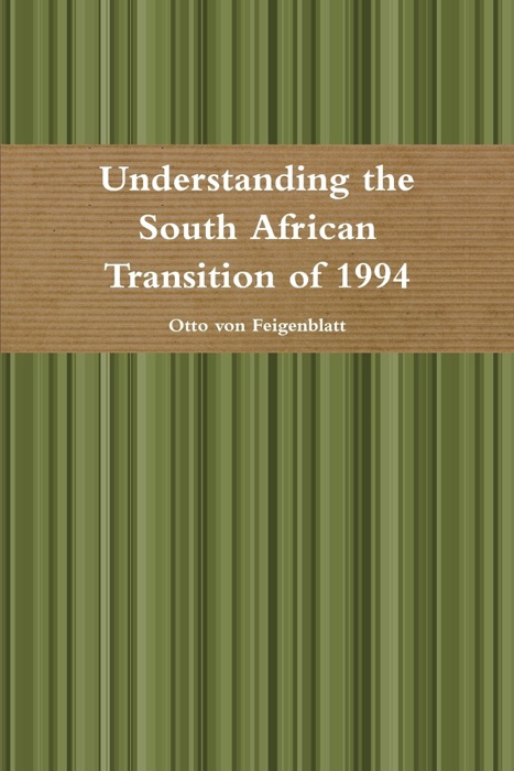 Understanding the South African Transition of 1994