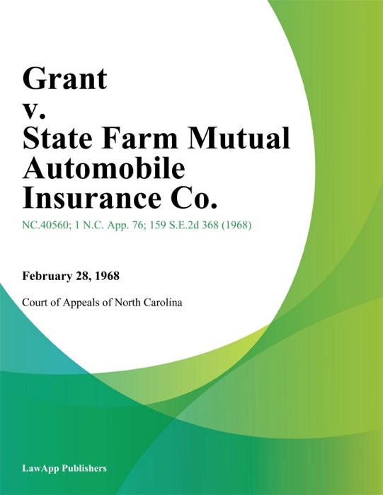 Grant v. State Farm Mutual Automobile Insurance Co.