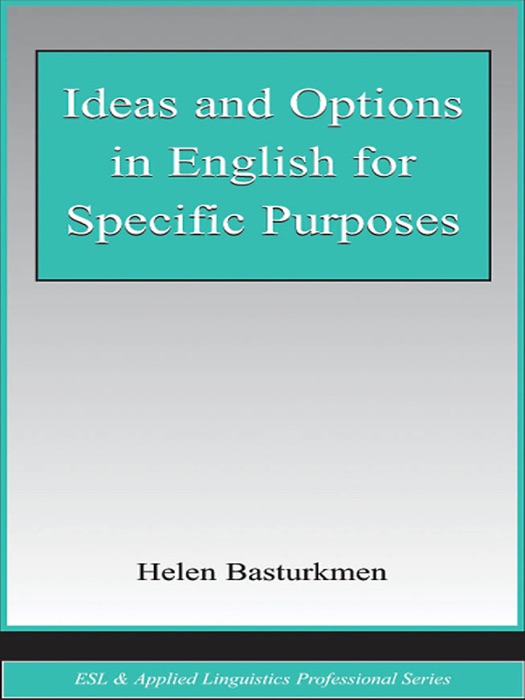 Ideas and Options in English for Specific Purposes