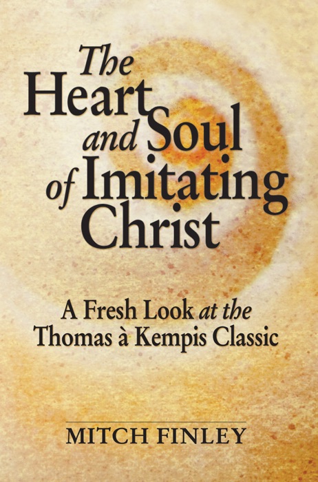 Heart and Soul of Imitating Christ
