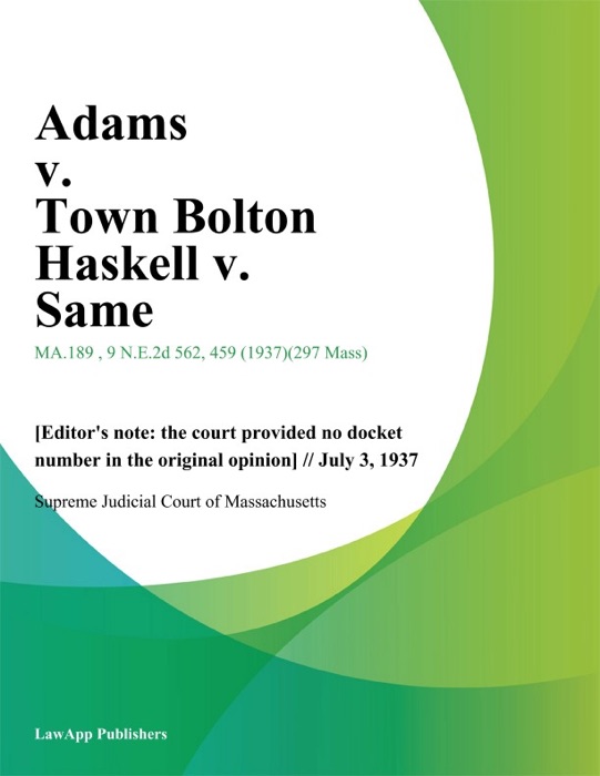 Adams v. Town Bolton Haskell v. Same