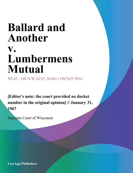 Ballard and Another v. Lumbermens Mutual