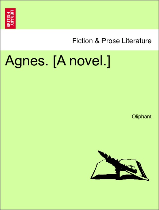Agnes. [A novel.]