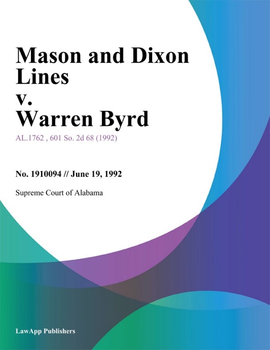 Mason and Dixon Lines v. Warren Byrd