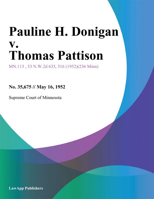 Pauline H. Donigan v. Thomas Pattison