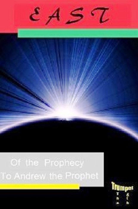 East of the Prophecy