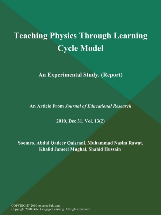Teaching Physics Through Learning Cycle Model: An Experimental Study (Report)