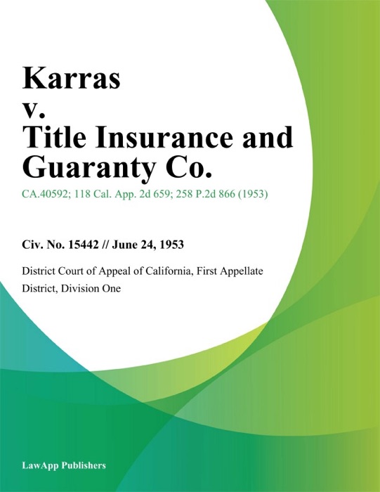 Karras v. Title Insurance and Guaranty Co.