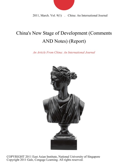 China's New Stage of Development (Comments AND Notes) (Report)