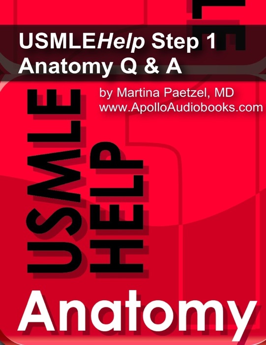 USMLE Help Step 1 Anatomy Q & A