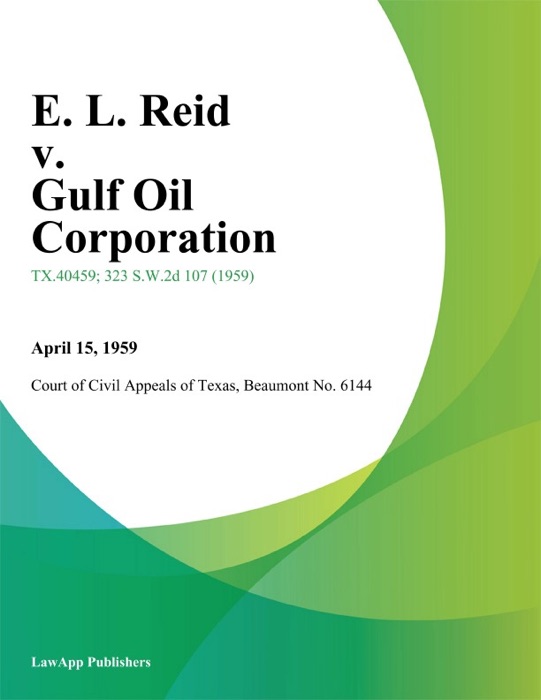 E. L. Reid v. Gulf Oil Corporation