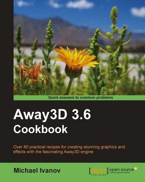 Away3D 3.6 Cookbook