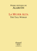 La Mujer Alta / The Tall Woman - Pedro Antonio de Alarcón & Rollo Ogden
