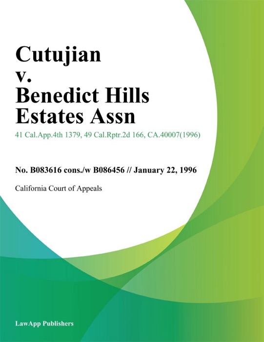 Cutujian v. Benedict Hills Estates Assn.