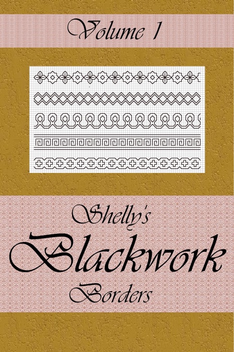 Shelly's Blackwork Borders Vol. 1