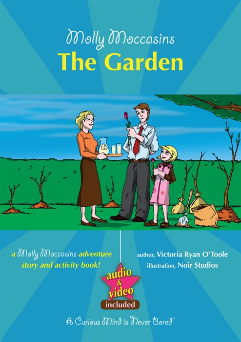 Molly Moccasins -- The Garden (Read Aloud Version)