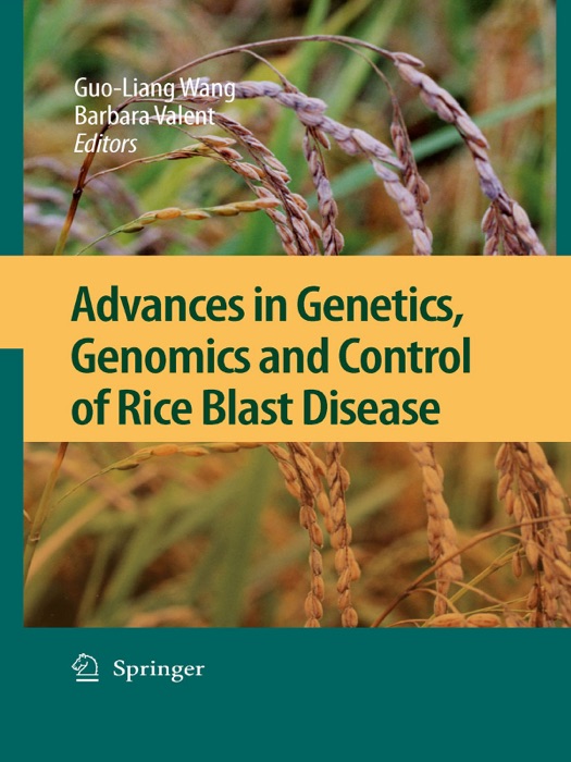 Advances in Genetics, Genomics and Control of Rice Blast Disease