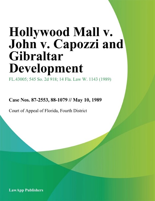 Hollywood Mall v. John v. Capozzi and Gibraltar Development