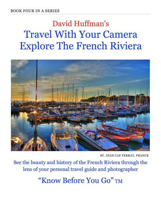 David Huffman's Travel With Your Camera: Explore the French Riviera