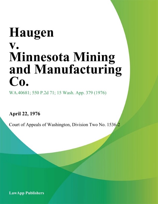 Haugen V. Minnesota Mining And Manufacturing Co.