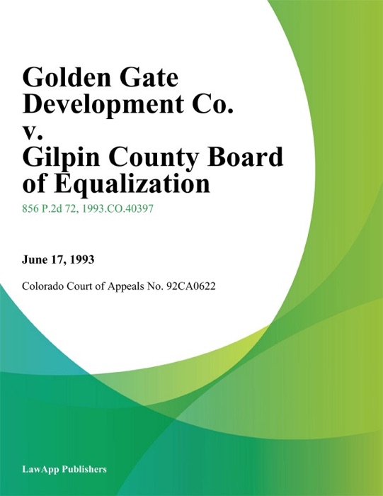 Golden Gate Development Co. v. Gilpin County Board of Equalization