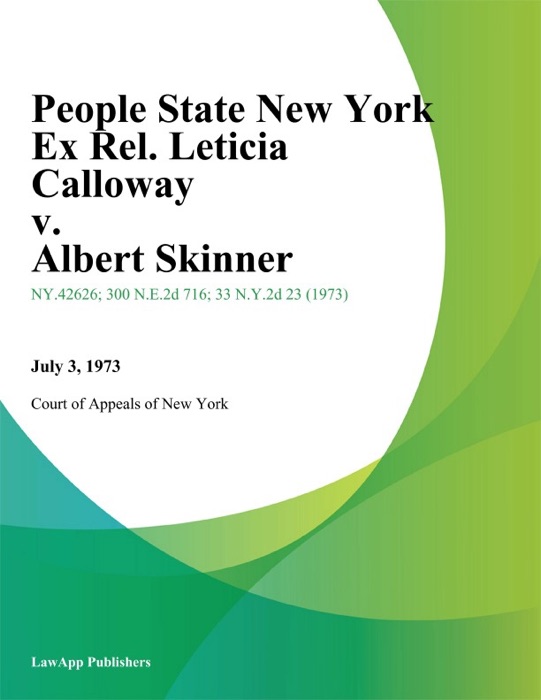 People State New York Ex Rel. Leticia Calloway v. Albert Skinner