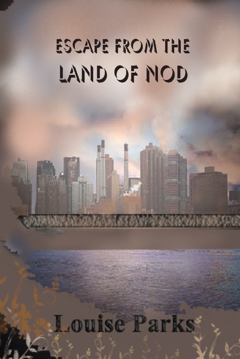 Escape from the Land of Nod