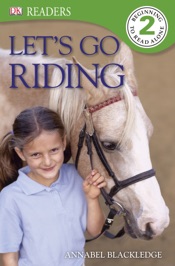 DK Readers L2: Let's Go Riding (Enhanced Edition)