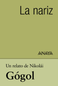 Un relato de Gógol: La nariz - Nikolai Gogol & Isabel Vicente Esteban