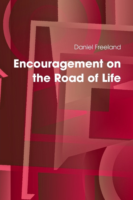 Encouragement On the Road of Life